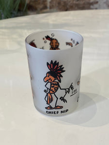 Chief Nipped -and How! Shot Glass