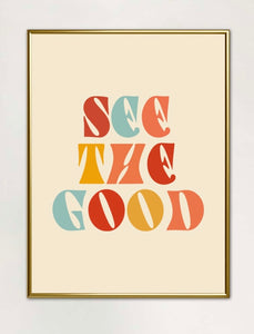 See The Good Giclee Framed