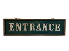 Load image into Gallery viewer, Entrance Vintage Sign
